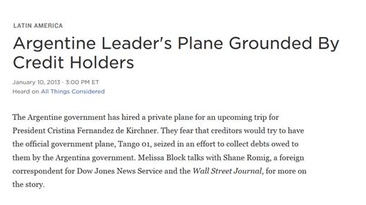 Articolo di NPR sull'aereo del governo argentino e sulle pretese dei creditori, datato gennaio 2013.